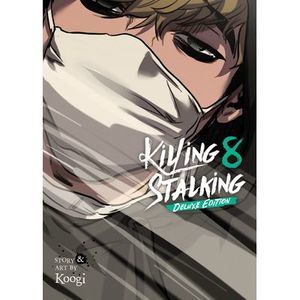 Killing Stalking: Deluxe Edition Vol. 8 -- Koogi